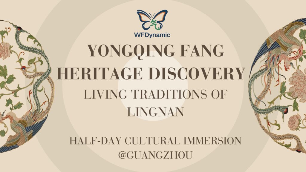 Living Traditions of Lingnan-Yongqing Fang_Guangzhou_Half Day