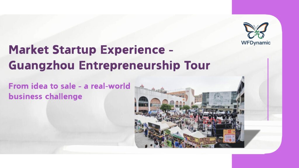 Market Startup Experience / Guangzhou / 5 Days
